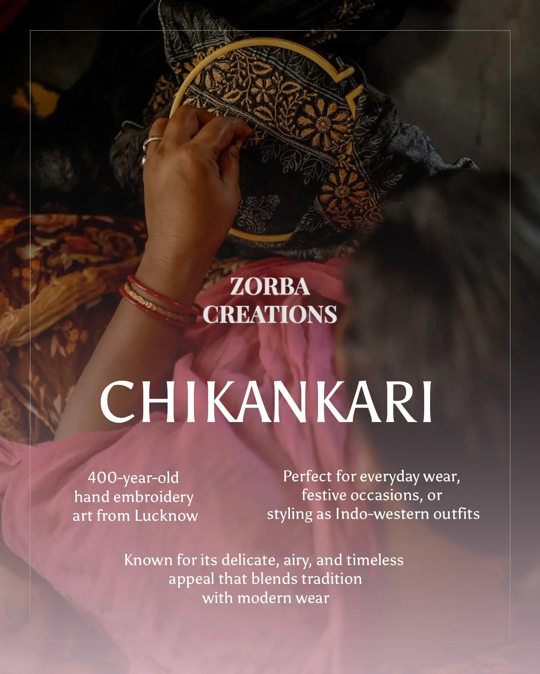 Artisan handcrafting traditional Chikankari embroidery, representing Zorba Creations dedication to preserving the timeless Lucknowi Chikankari craft.